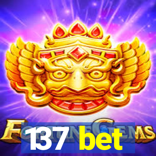 137 bet